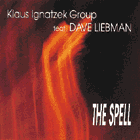 Klaus Ignatzek Group feat. Dave Liebman, The Spell