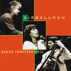 Klaus Ignatzek Trio, Airballoon