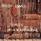 Hugo Read, Songs of a Wayfarer