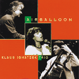 Klaus Ignatzek Trio, Airballoon (180gr Vinyl)