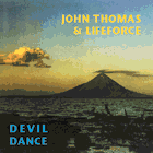 John Thomas & Lifeforce, Devil Dance