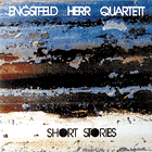 Engstfeld - Herr - Quartet, Short Stories