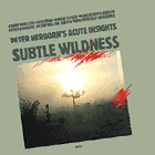 Peter Herborn’s ACUTE INSIGHTS, feat. Kenny Wheeler, Subtl