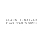 Klaus Ignatzek, Beatles Songs (Piano solo)